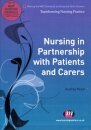 Nursing in Partnership with Patients and Carers