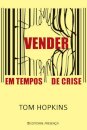 Vender Em Tempos De Crise