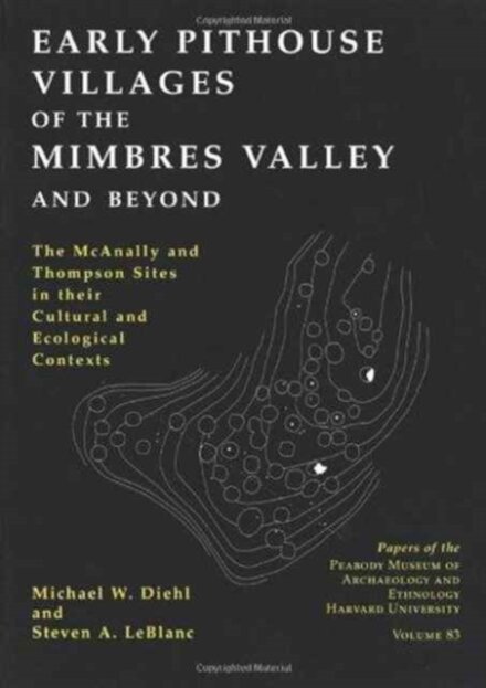 Early Pithouse Villages of the Mimbres Valley and Beyond
