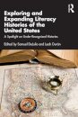 Exploring and Expanding Literacy Histories of the United States