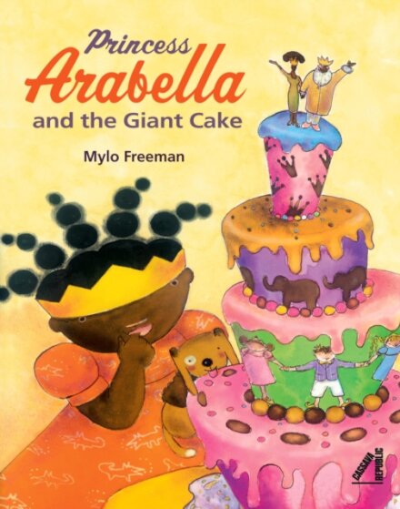 Princess Arabella and the Giant Cake