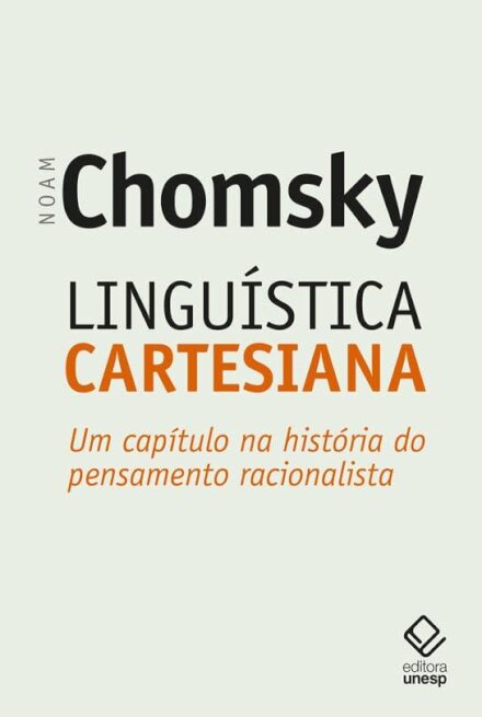 Linguística cartesiana: capítulo na história pensam racional