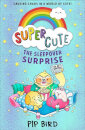 Super Cute - The Sleepover Surprise