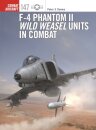 F-4 Phantom II Wild Weasel Units in Combat