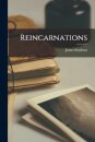 Reincarnations