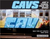 CAVS, Just a Vandal from the Bronx