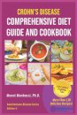 Crohn's Disease Comprehensive Diet Guide and Cook Book