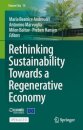 Rethinking Sustainability Towards a Regenerative Economy