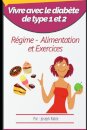 Vivre avec le diabete de type 1 et 2