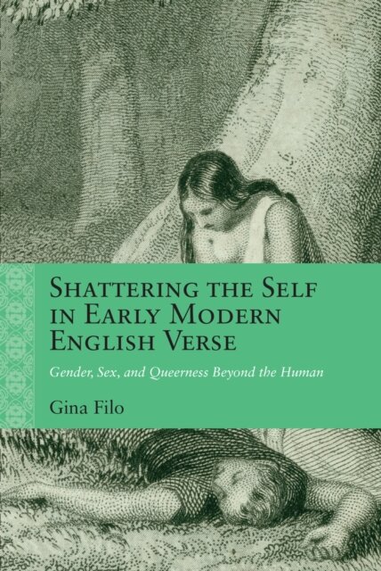 Shattering the Self in Early Modern English Verse