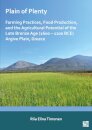 Plain of Plenty: Farming Practices, Food Production, and the Agricultural Potential of the Late Bronze Age (1600–1200 BCE) Argive Plain, Greece