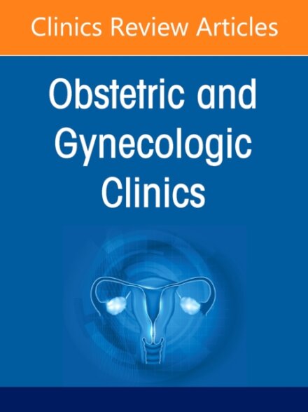 Updates in Medical Disorders in Pregnancy, An Issue of Obstetrics and Gynecology Clinics of North America