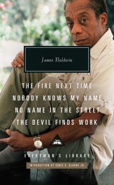The Fire Next Time; Nobody Knows My Name; No Name In The Street; The Devil Finds Work