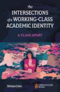 The Intersections of a Working-Class Academic Identity