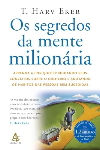 Os Segredos Da Mente Milionária