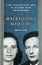 The Matryoshka Memoirs