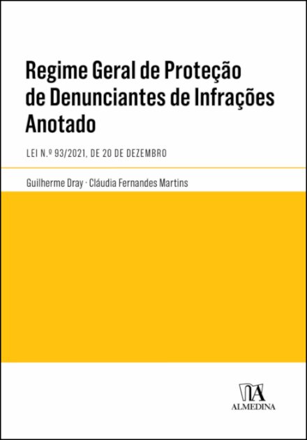Regime Geral De Proteção De Denunciantes De Infrações – Anotado
