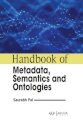 Handbook of Metadata, Semantics and Ontologies