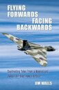 Flying Forwards Facing Backwards