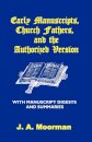 Early Manuscripts, Church Fathers and the Authorized Version with Manuscript Digests and Summaries