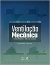 Ventilação Mecânica Fundamentos E Prática Clínica