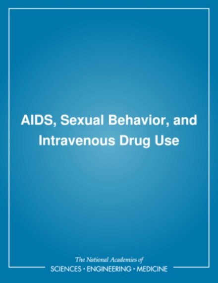 AIDS, Sexual Behavior, and Intravenous Drug Use