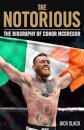Notorious - The Life and Fights of Conor McGregor