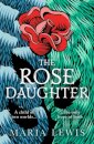 The Rose Daughter