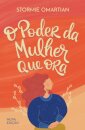 O poder da mulher que ora - Nova edicao