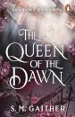 The Queen of the Dawn