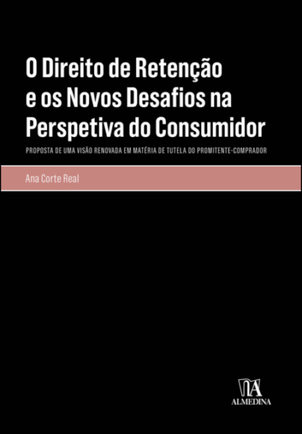 O Direito De Retenção E Os Novos Desafios Na Perspetiva Do Consumidor
