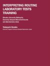 Interpreting Routine Laboratory Tests Training: Shinshu University Method to Correctly Interpret Blood Cell Counts and Biochemistry Data