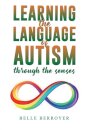 Learning the Language of Autism