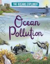 The Oceans Explored: Ocean Pollution