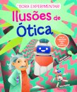 Bora Experimentar! 2: Ilusões de Ótica