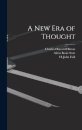 A New Era of Thought