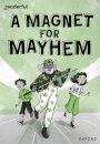 Readerful Rise: Oxford Reading Level 11: A Magnet for Mayhem