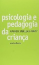 Psicologia E Pedagogia Da Criança