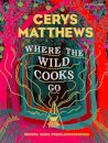 Where the Wild Cooks Go