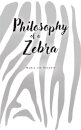 Philosophy of a Zebra