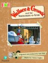 Bug Club Reading Corner: Age 5-7: Wallace and Gromit and the Snowman-o-tron