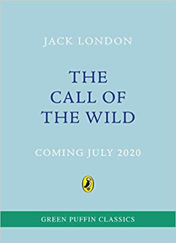 The Call of the Wild : Green Puffin Classics