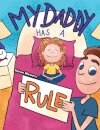 My Daddy Has a Rule