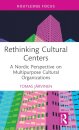 Rethinking Cultural Centers