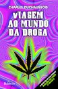 Viagem ao Mundo da Droga