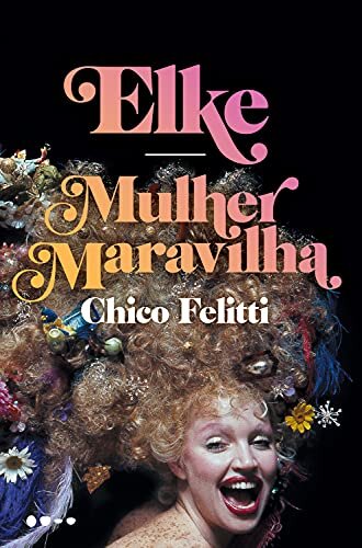 Elke: Mulher Maravilha
