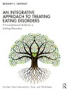 An Integrative Approach to Treating Eating Disorders