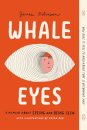 Whale Eyes