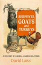 Serpents, Goats and Turkeys