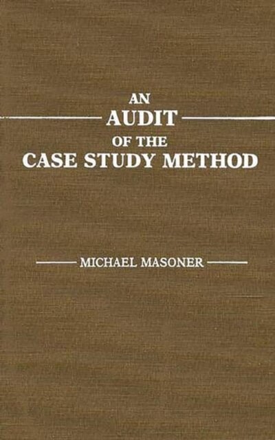 An Audit of the Case Study Method